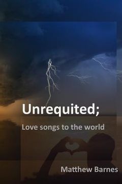 portada Unrequited: Love Songs to the World (en Inglés)