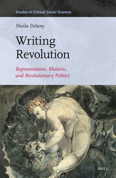 portada Writing Revolution: Representation, Rhetoric, and Revolutionary Politics (in English)