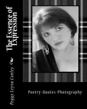 portada The Essence of Expression: Poetry - Quotes - Photography (en Inglés)