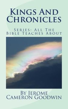 portada Kings And Chronicles: All The Bible Teaches About