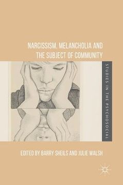 portada Narcissism, Melancholia and the Subject of Community (en Inglés)