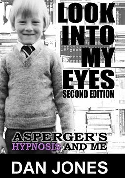 portada Look Into my Eyes: Asperger's, Hypnosis and me (in English)