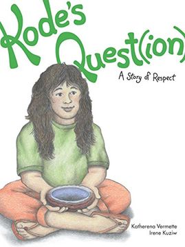 portada Kode's Quest(ion): A Story of Respect (Seven Teachings Stories) (en Inglés)