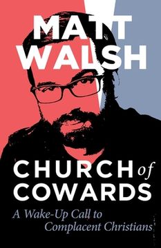 portada Church of Cowards: A Wake-Up Call to Complacent Christians 