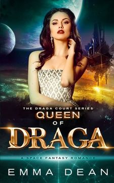 portada Queen of Draga: A Space Fantasy Romance