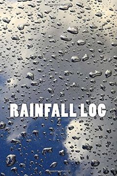 portada Rainfall Log: 150 page lined rainfall log