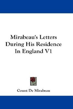 portada mirabeau's letters during his residence in england v1 (en Inglés)