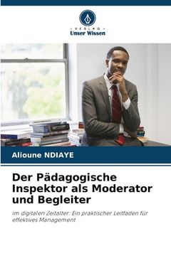 portada Der Pädagogische Inspektor als Moderator und Begleiter (en Alemán)