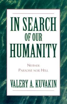 portada in search of our humanity: neither paradise nor hell (en Inglés)