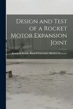 portada Design and Test of a Rocket Motor Expansion Joint (en Inglés)