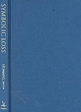 portada symbolic loss: the ambiguity of mourning and memory at century's end the ambiguity of mourning and memory at century's end (en Inglés)