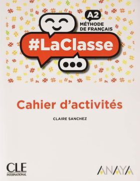 portada #la Classe Niv. A2 Cahier D'activites Anaya (in French)