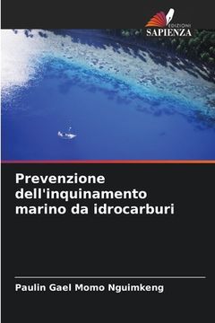portada Prevenzione dell'inquinamento marino da idrocarburi (en Italiano)