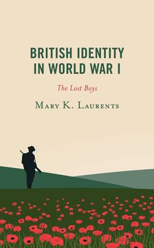 portada British Identity in World War I: The Lost Boys (en Inglés)
