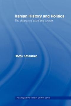portada iranian history and politics: the dialectic of state and society (en Inglés)