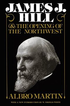 portada James j Hill & Opening of Northwest (en Inglés)
