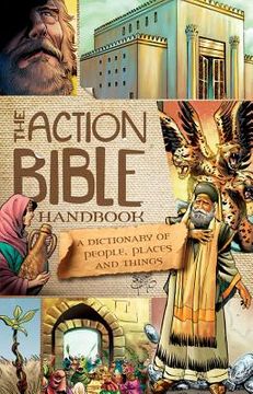 portada the action bible handbook: a dictionary of people, places, and things