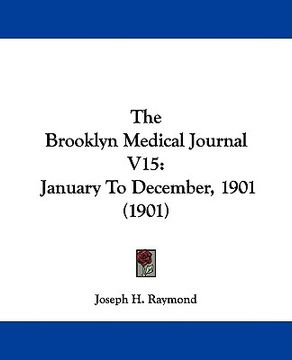portada the brooklyn medical journal v15: january to december, 1901 (1901) (en Inglés)