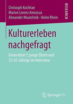 portada Kulturerleben Nachgefragt: Generation y, Junge Eltern und 55-65-Jährige im Interview (en Alemán)
