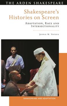 portada Shakespeare's Histories on Screen: Adaptation, Race and Intersectionality (en Inglés)