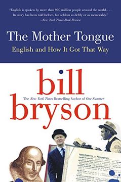 portada The Mother Tongue: English and how it got That way 