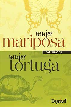 Mujer Mariposa, Mujer Tortuga (literatura (desnivel))