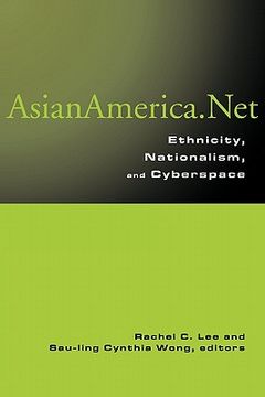 portada asian america.net: ethnicity, nationalism, and cyberculture (in English)