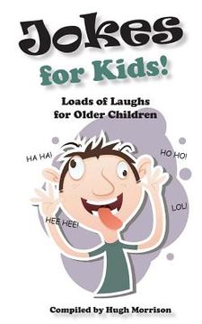 portada Jokes for Kids!: Loads of Laughs for Older Children