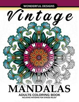 portada Adult Coloring Book: Vintage Mandala A Mindful Colouring Book with Flower and Animals