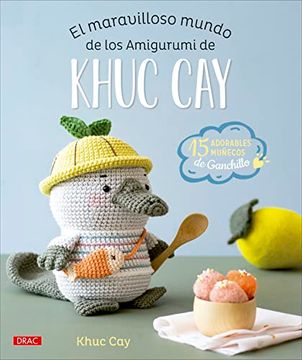 portada El Maravilloso Mundo de los Amigurumi de Khuc cay (in Spanish)