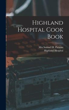 portada Highland Hospital Cook Book (en Inglés)
