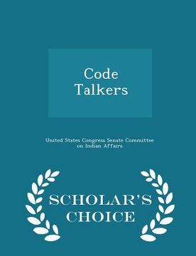 portada Code Talkers - Scholar's Choice Edition (en Inglés)