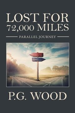 portada Lost for 72,000 Miles: Parallel Journey (en Inglés)