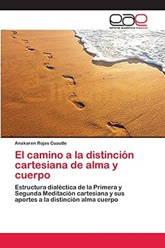 portada El Camino a la Distinción Cartesiana de Alma y Cuerpo (in Spanish)