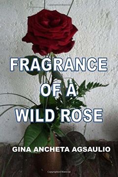 portada Fragrance Of A Wild Rose