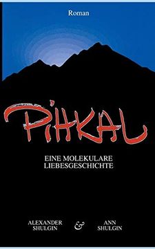 portada Pihkal: Eine Molekulare Liebesgeschichte 