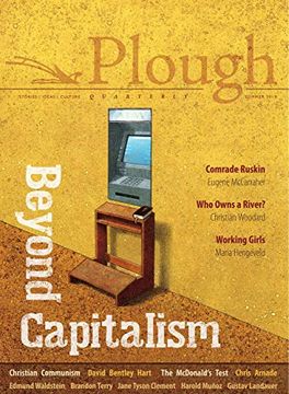 portada Plough Quarterly no. 21 - Beyond Capitalism (in English)