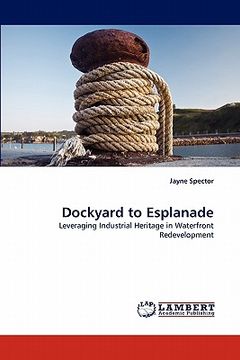 portada dockyard to esplanade (en Inglés)