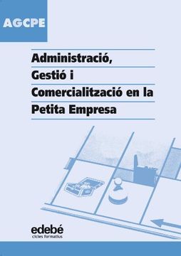 portada ADMINISTRACIÓ, GESTIÓ I COMERCIALITZACIÓ EN LA PETITA EMPRESA (en Inglés)