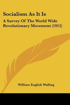 portada socialism as it is: a survey of the world wide revolutionary movement (1912)