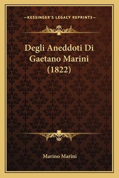 portada Degli Aneddoti Di Gaetano Marini (1822)