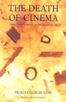 portada The Death of Cinema: History, Cultural Memory and the Digital Dark Age (in English)