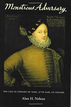 portada Monstrous Adversary: The Life of Edward de Vere, 17Th Earl of Oxford (Liverpool English Texts and Studies Lup) (en Inglés)