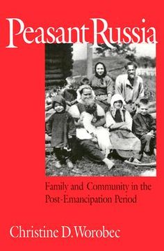 portada peasant russia: family and community in the post-emancipation period (en Inglés)