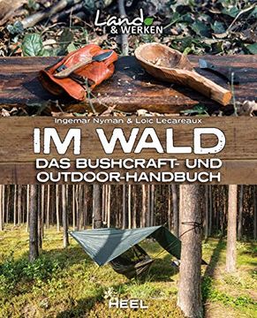 portada Im Wald: Das Bushcraft- und Outdoorhandbuch (en Alemán)