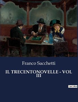 Il Trecentonovelle - Vol III (in Italian)