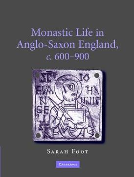 portada monastic life in anglo-saxon england, c. 600-900 (en Inglés)