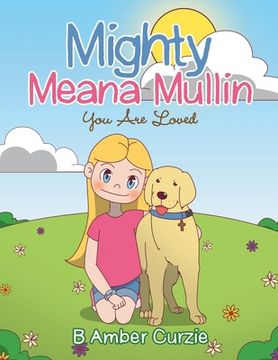 portada Mighty Meana Mullin you are Loved (in English)