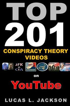 portada Top 201 Conspiracy Theory Videos on YouTube: Black & White Edition (in English)
