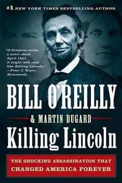 portada killing lincoln: the shocking assassination that changed america forever (en Inglés)